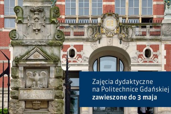 Zajęcia dydaktyczne na Politechnice Gdańskiej zawieszone do 3 maja